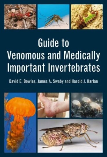 Guide To Venomous And Medically Important Invertebrates Av David E. Bowles, James Swaby, Harold Harlan