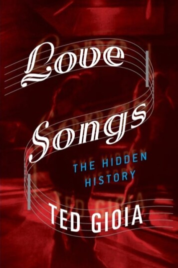Love Songs  The Hidden History