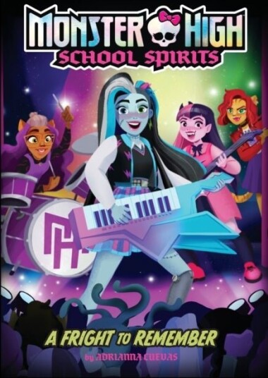 A Fright to Remember Monster High School Spirits #1 A Fright to Remember Monster High School Spirits #1
