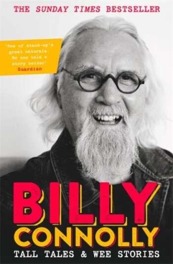 Tall Tales And Wee Stories Av Billy Connolly