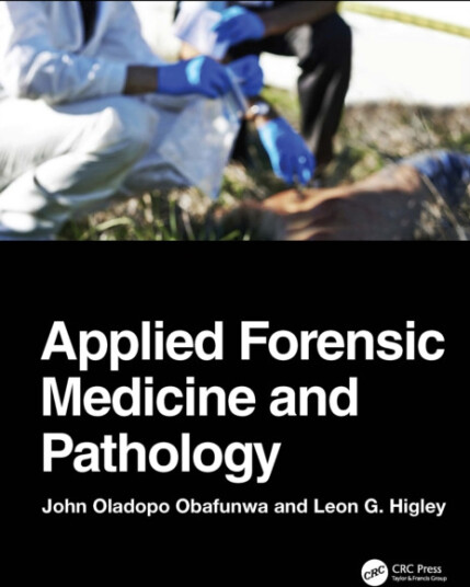 Applied Forensic Medicine and Pathology  Medical Ethics, Clinical Forensic Medicine, Forensic Pathology, and Special Disciplines