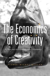 Menger Pierre-Michel The Economics of Creativity