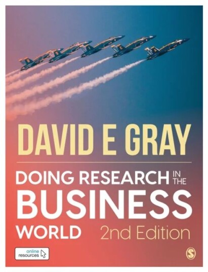 Doing Research In The Business World: Paperback With Interactive Ebook Av David E Gray