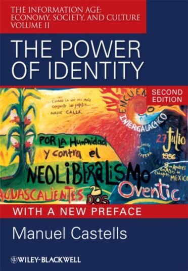 The Power Of Identity Av Manuel (University Of Southern California Los Angeles Usa) Castells