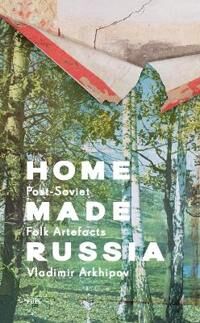 Home Made Russia Av Vladimir Arkhipov, Fuel Home Made Russia Av Vladimir Arkhipov, Fuel