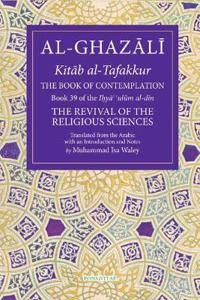 alGhazali, Abu Hamid The Book of Contemplation alGhazali, Abu Hamid The Book of Contemplation