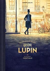 Arsene Lupin, Gentleman Thief Av Maurice Leblanc Arsene Lupin, Gentleman Thief Av Maurice Leblanc