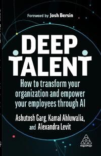 Deep Talent Av Alexandra Levit, Ashutosh Garg, Kamal Ahluwalia