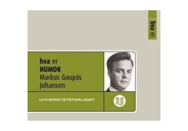 Hva Er Humor Av Markus Gaupås Johansen