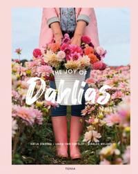 The Joy Of Dahlias Av Katja Staring, Linda Van Der Slot, Marlies Weijers The Joy Of Dahlias Av Katja Staring, Linda Van Der Slot, Marlies Weijers