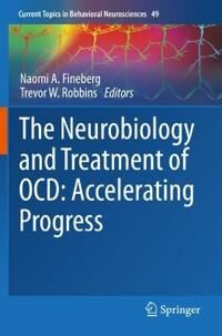 Fineberg Naomi A. The Neurobiology and Treatment of OCD: Accelerating Progress