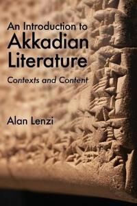 An Introduction To Akkadian Literature Av Alan (University Of The Pacific) Lenzi