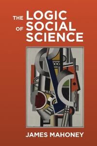 The Logic Of Social Science Av James Mahoney