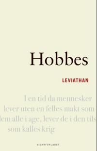Leviathan, Eller En Kirkelig Og Sivil Stats Innhold, Form Og Makt, Del 1 Og 2 Av Thomas Hobbes