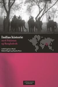 Indias Historie Av Eldrid Mageli, Pamela Price, Arild Engelsen Ruud Indias Historie Av Eldrid Mageli, Pamela Price, Arild Engelsen Ruud