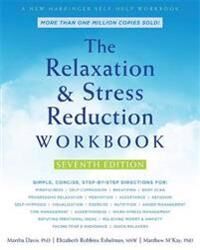 The Relaxation And Stress Reduction Workbook Av Martha Davis