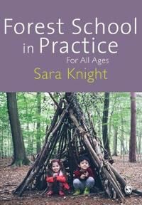 Forest School In Practice Av Sara Knight