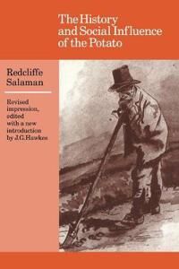 Salaman Redcliffe N. The History and Social Influence of the Potato