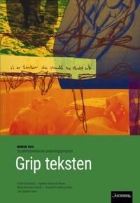 Grip Teksten Av Endre Brunstad, Agnete Andersen Bueie, Mads Breckan Claudi, Elisabeth Solberg Holm, Jon Opedal Hove