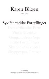 Blixen Karen Syv fantastiske Fortællinger