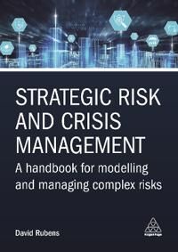 Strategic Risk And Crisis Management Av David Rubens