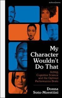 My Character Wouldn¿t Do That Av Donna (Edinburgh Napier University Uk) Soto-Morettini