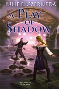 Czerneda, Julie E. A Play of Shadow (0756408318)