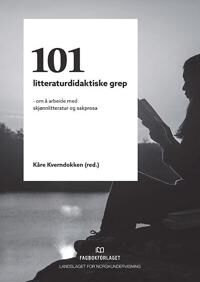101 Litteraturdidaktiske Grep 101 Litteraturdidaktiske Grep