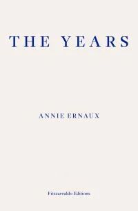 The Years Av Annie Ernaux