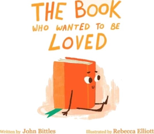 The Book Who Wanted To Be Loved Av John Bittles