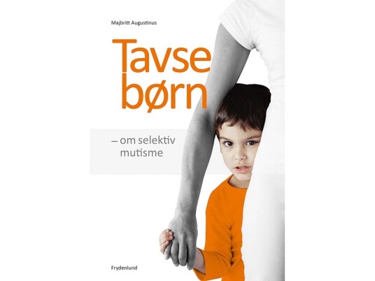 Tavse Børn | Majbritt Augustinus | Språk: Dansk Tavse Børn | Majbritt Augustinus | Språk: Dansk
