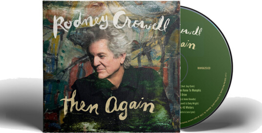 Rodney Crowell Then Again CD