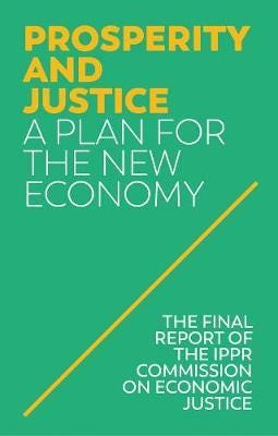 Prosperity And Justice Av Ippr (Institute For Public Policy Research)