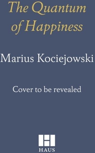 The Quantum of Happiness