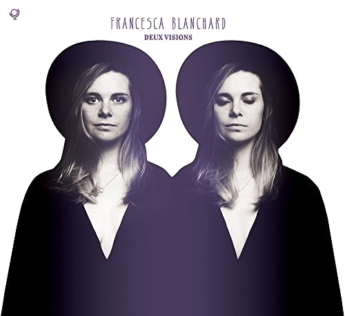 Francesca Blanchard Deux Visions CD