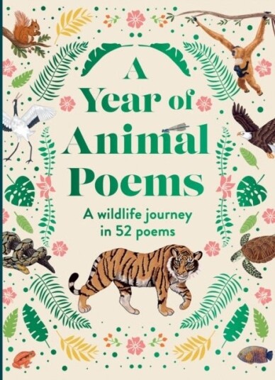 A Year of Animal Poems A Year of Animal Poems