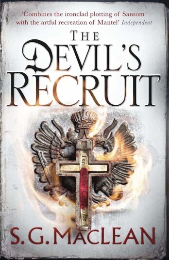The Devil's Recruit  Alexander Seaton 4, from the author of the prizewinning Seeker series