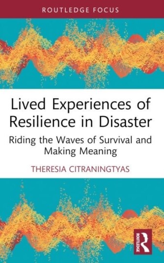 Lived Experiences of Resilience in Disaster