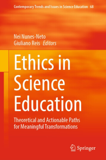 Ethics in Science Education Theoretical and Actionable Paths for Meaningful Transformations