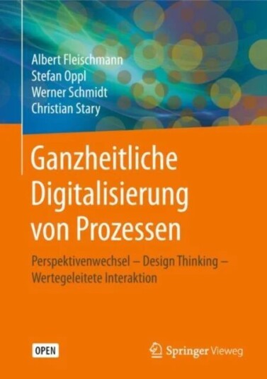 Ganzheitliche Digitalisierung Von Prozessen Av Albert Fleischmann, Stefan Oppl, Werner Schmidt, Christian Stary