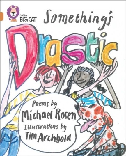 Something¿s Drastic Av Michael Rosen