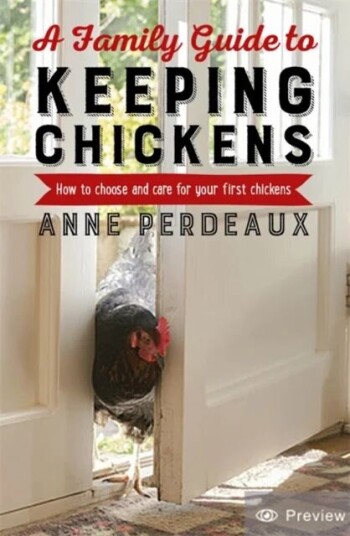 A Family Guide To Keeping Chickens Av Anne Perdeaux