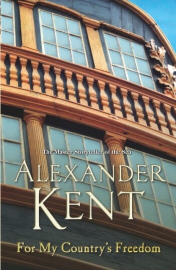 For My Country'S Freedom Av Alexander Kent