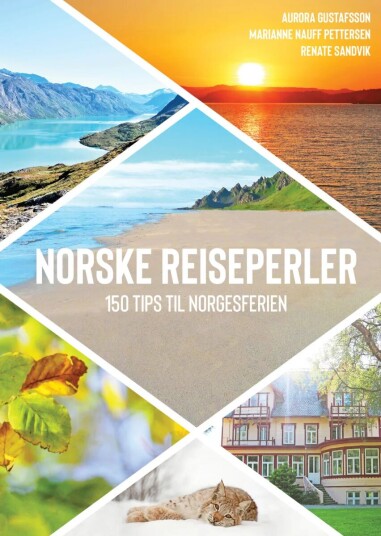 Norske Reiseperler Av Aurora Gustafsson, Marianne Nauff Pettersen, Renate Sandvik