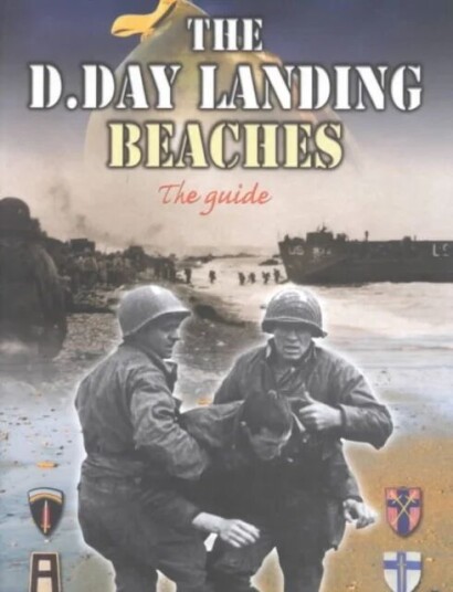 The D-Day Landing Beaches Av Georges Bernage