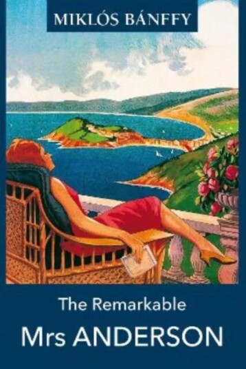 The Remarkable Mrs Anderson Av Miklos Banffy The Remarkable Mrs Anderson Av Miklos Banffy