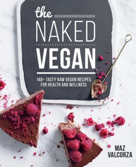 The Naked Vegan Av Maz Valcorza