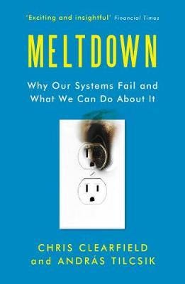 Meltdown Why Our Systems Fail and What We Can Do About It