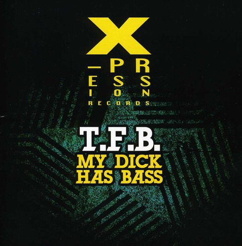 T.f.b. My Dick Has Bass CD