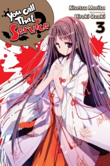 You Call That Service?, Vol. 3 (light novel) You Call That Service?, Vol. 3 (light novel)